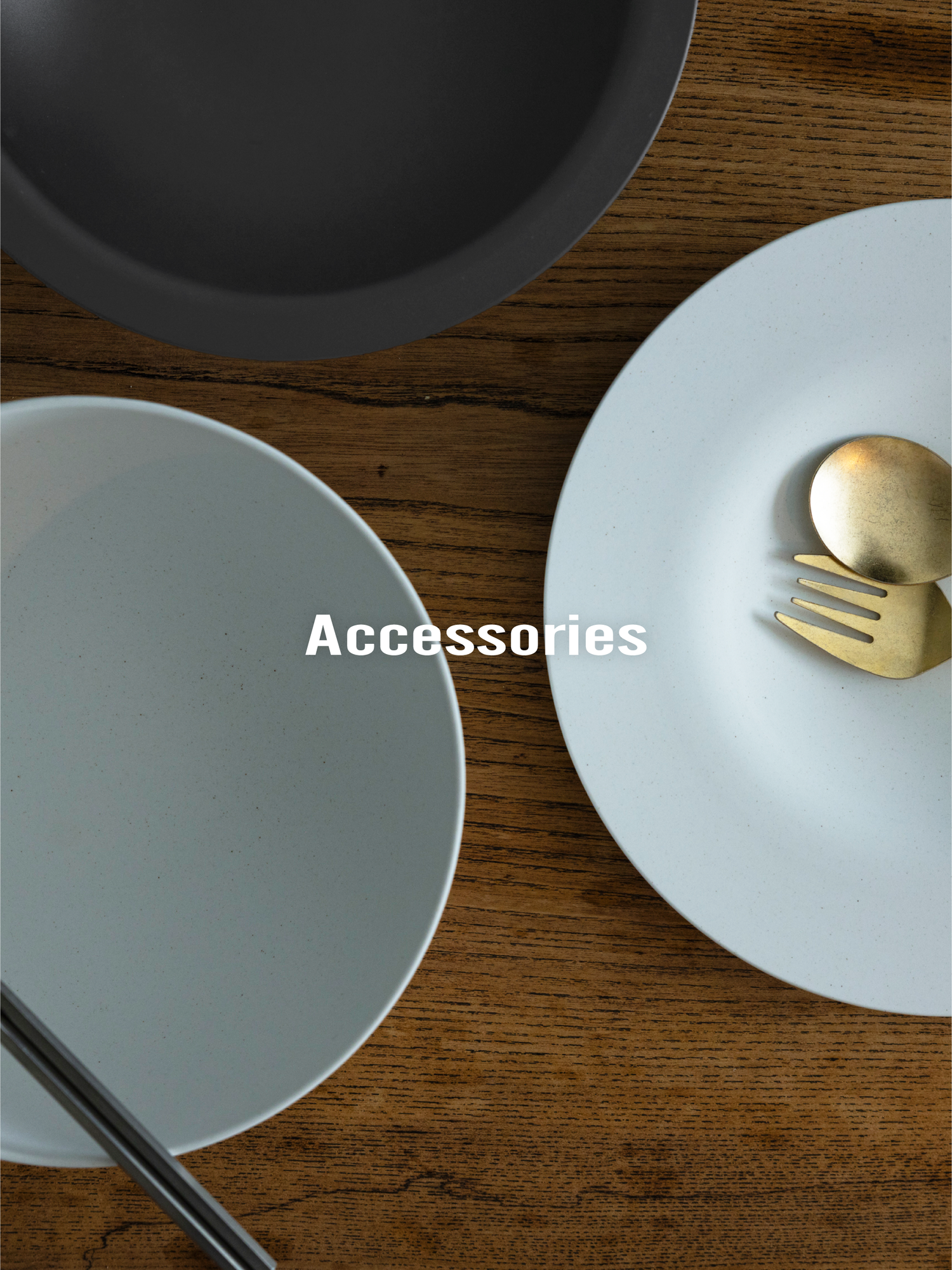 Accessories